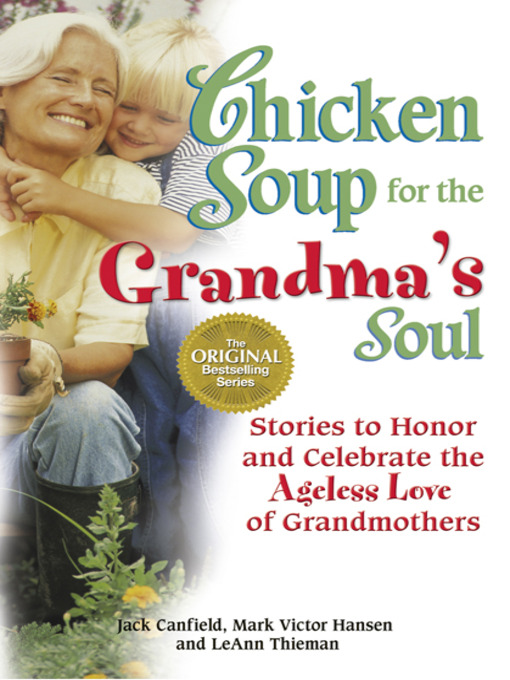 Title details for Chicken Soup for the Grandma's Soul by Jack Canfield - Available